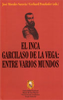 El inca Garcilaso de la Vega: Entre varios mundos
