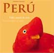Perú. Edén natural de aves