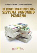 El Reordenamiento del Sistema Bancario Peruano