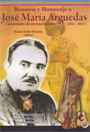 Memoria y Homenaje a José María Arguedas. Centenario de su nacimiento (1911-2011)