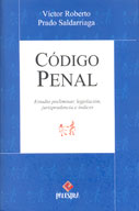 Código Penal. Estudio preliminar, legislación, jurisprudencia e índices