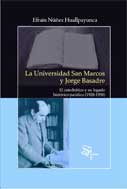La universidad de San Marcos y Jorge Basadre. El catedrático y su legado histórico jurídico (1928-1958)