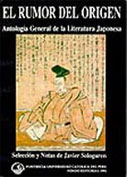 El rumor del origén. Antología general de la literatura japonesa