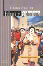 Elementos de folklore y folklorología