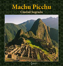 Machu Picchu Ciudad Sagrada 