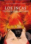Los Incas y el poder de sus ancestros