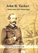 John R. Tucker, Almirante del Amazonas