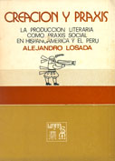 Creación y Praxis. La producción literata como praxis social en Hispanoamérica y el Perú