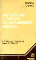 Mujeres en el origen del movimiento sindical. Crónica de una lucha. Huacho, 1916 – 1917