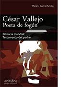 César Vallejo. Poeta de fogón