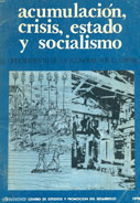 Acumulación, crisis, estado y socialismo. El ordenamiento de la economía por el capital