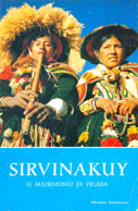 Sirvinakuy. El matrimonio de prueba