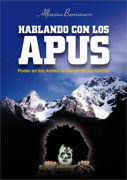 Hablando con los Apus - Poder en los Andes