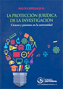 La protección jurídica de la investigación. Ciencia y patentes en la universidad