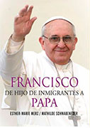 Francisco de hijo de inmigrantes a Papa