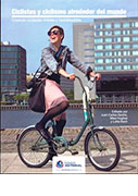 Ciclistas y ciclismo alrededor del mundo. Creando ciudades vivibles y bicicleteables