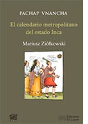 Pachap vnancha. El calendario metropolitano del Estado Inca