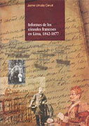 Informes de los Cónsules Franceses en Lima, 1842-1877