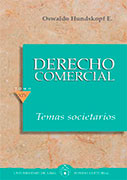 Derecho comercial. Temas societarios. Tomo XIV