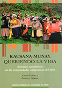 Kausana Munay: queriendo la vida. Sistemas económicos en las comunidades campesinas del Perú