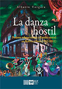 La danza hostil. Poderes subnacionales y estado central en Bolivia y Perú (1952-2012)