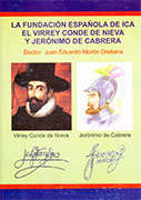 La fundación española de Ica, el Virrey Conde de Nieva y Jerónimo de Cabrera 