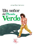 Un señor del planeta verde