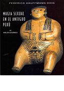 Magia sexual en el antiguo Perú. Un análisis académico
