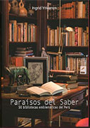 Paraísos del saber. 50 bibliotecas emblemáticas del Perú