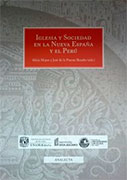 Iglesia y Sociedad en la Nueva España y el Perú 