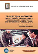 El Sistema Nacional de Inversión Pública (SNIP) y la Preparación de Proyectos de Inversión Pública (PIP)
