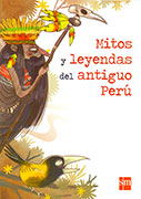 Mitos y leyendas del antiguo Perú
