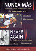 Nunca más. Los años de crueldad: el terrorismo en el Perú