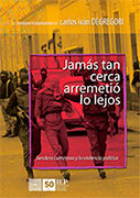 Jamás tan cerca arremetió lo lejos. Sendero Luminoso y la violencia política. Obras escogidas X 