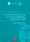 La Constitucionalización de los Tratados de Derechos Humanos en el Perú 