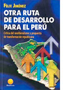 Otra ruta de desarrollo para el Perú 