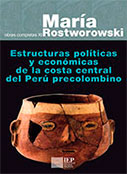 Estructuras políticas y económicas de la costa central del Perú precolombino