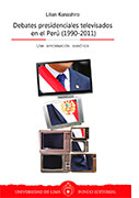 Debates presidenciales televisados en el Perú (1990-2011). Una aproximación semiótica