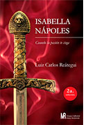 Isabella Nápoles, Cuando la pasión te ciega