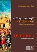 ¿Chaymantaqá? ¿Y después? Quechua avanzado