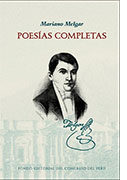 Mariano Melgar. Poesía completa