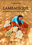 Lambayeque, algodón nativo y artesanía textil