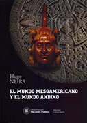 El mundo mesoamericano y el mundo andino
