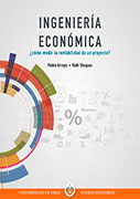 Ingeniería económica. ¿Cómo medir la rentabilidad de un proyecto?