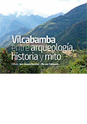 Vilcabamba entre arqueologia, historia y mito