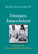 Ensayos Amazónicos. Volumen II