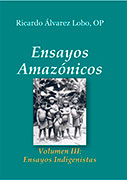 Ensayos Amazónicos. Volumen III