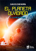 El planeta olvidado II. La resistencia