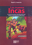 Los nuevos Incas. La economía política del desarrollo rural andino en Quispicanchi (2000-2010)