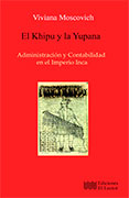 El Khipu y la Yupana. Administración y Contabilidad en el imperio Inca